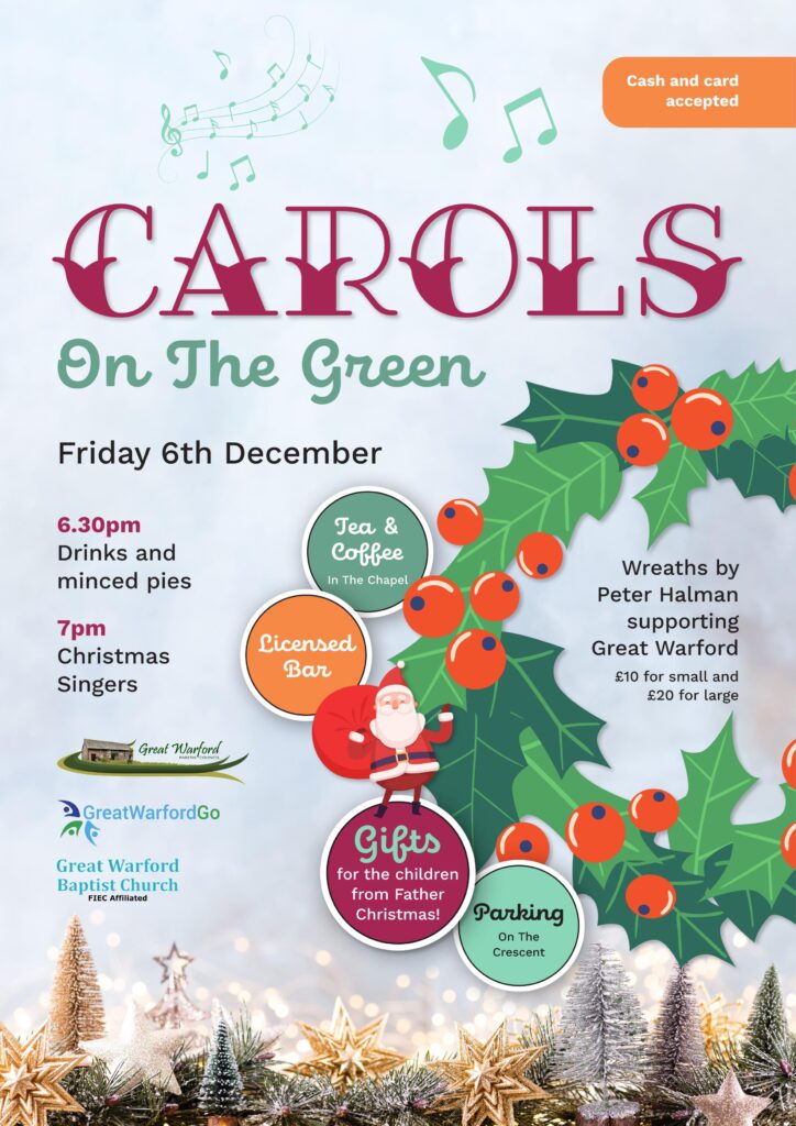 Carols on The Green, Friday 6th December, 6:30pm drinks and mince pies, 7pm Christmas singers